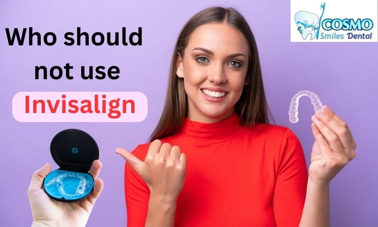 Who should not use invisible braces